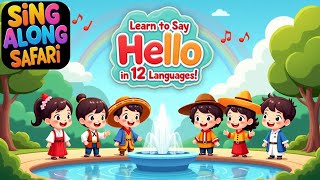 Hello Around the World | Learn to Say Hello in 12 Languages!