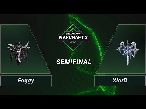 WC3 - Foggy vs. XlorD - Semifinal - DreamHack WarCraft 3 Open: Winter 2021 - EU