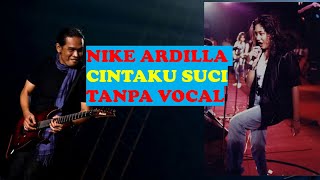 Download lagu Nike Ardilla - Cintaku Suci KARAOKE mp3