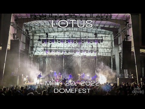 Lotus: 2022-05-20 - Domefest @ Legend  Valley; Thornville, OH (Complete Show) [4K]
