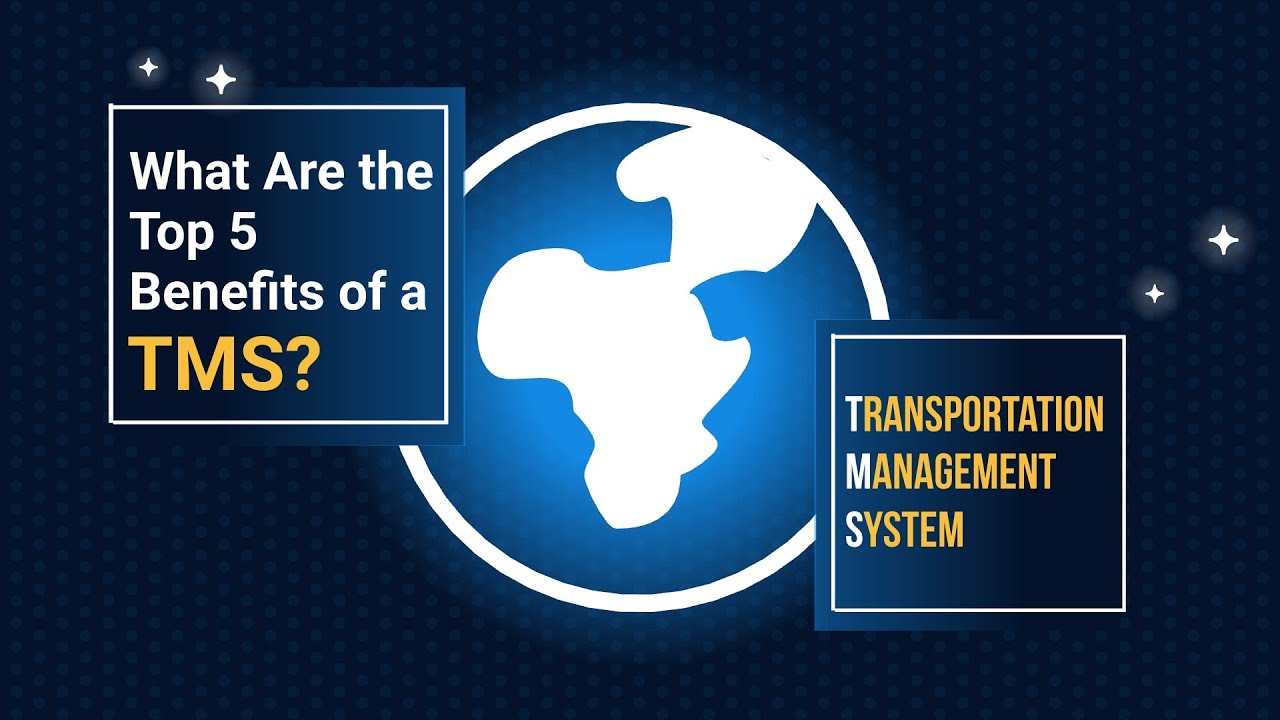 What Are the Top 5 Benefits of a TMS?