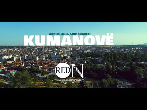 Abdullah & Arif Shaqiri - Kumanovë