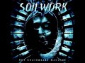 Soilwork - The Chainheart Machine + Lyrics 