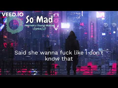 So Mad - Herman x young marcell with lyrics