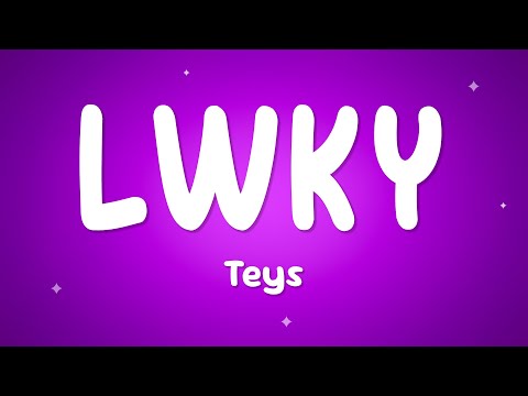Teys - LWKY ft. Keith