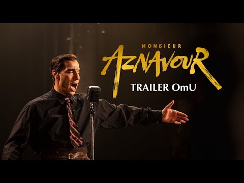 MONSIEUR AZNAVOUR | Trailer OmU HD | Ab 22. Mai im Kino