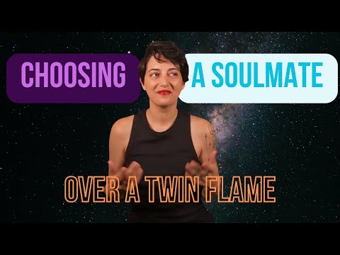 When You Choose a Soulmate Over a Twin Flame