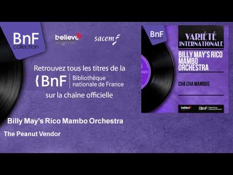Billy May's Rico Mambo Orchestra - The Peanut Vendor