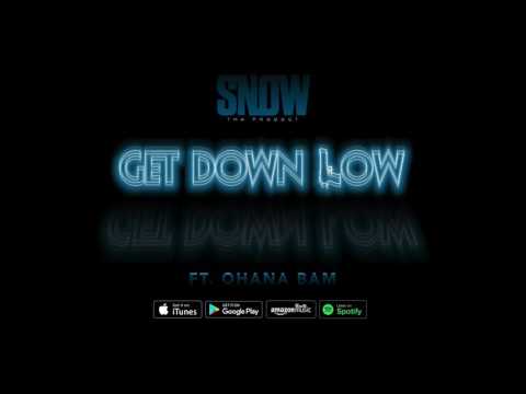 Snow Tha Product - “Get Down Low”  (feat. Ohana Bam)