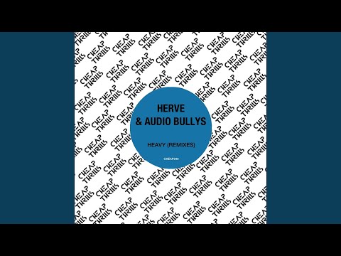Heavy (feat. Audio Bullys) (Standard Issue Remix)