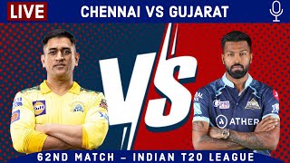 LIVE: Chennai Vs Gujarat, 62nd Match | CSK vs GT Live Scores & Hindi Commentary | Live IPL 2022