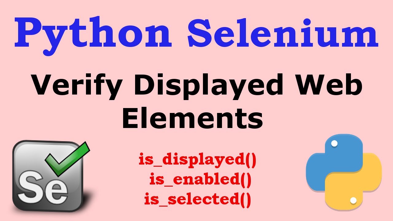 Python Selenium Verify Displayed Web Elements