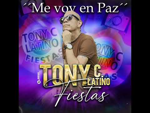 "Me Voy En Paz" Tony C Latino Fiestas/ Grupo Veneno La Clave de Tierra Caliente.
