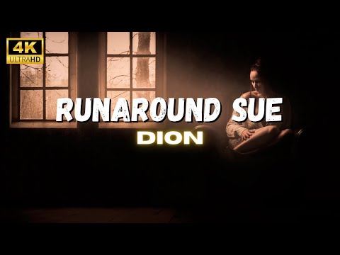 Dion - Runaround Sue (Lyrics) 4K