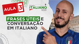 [AULA 3] FRASES ÚTEIS E CONVERSAÇÃO EM ITALIANO