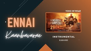 Ennai Kaanbavarae  Instrumental  Karaoke   Jebatho
