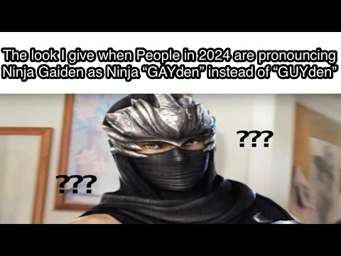 Some of Y’all Need to Stop Saying Ninja Gaiden as “GAYDEN”. We Gotta Break This Bad Habit. TRU TALK!