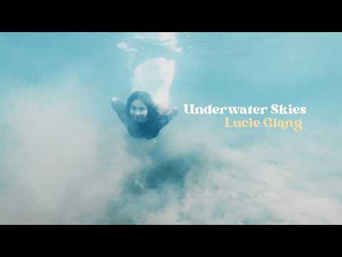 Lucie Glang- Underwater Skies (Official Music Video)