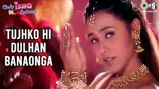 Tujhko Hi Dulhan Banaonga  Govinda Rani Mukherji  