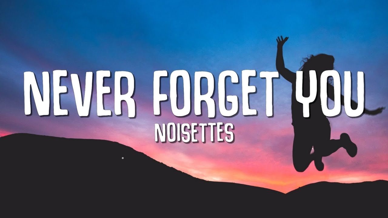 Watch video Noisettes - Never Forget You (Lyrics) | I’ll never forget you || Tiktok Song Now Noisettes - Never Forget You (Lyrics) | I’ll never forget you || Tiktok Song