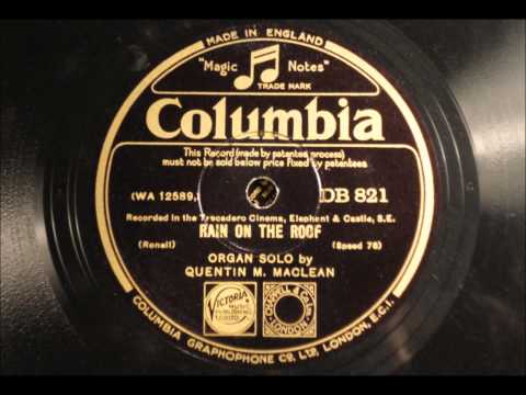 Rain on the roof - Quentin M Maclean