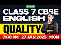 Class 7 CBSE English Quality Xylem Class 7 CBSE