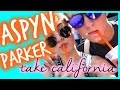 ASPYN AND PARKER TAKE CALIFORNIA | Part 1 ...