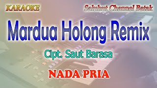 Download lagu MARDUA HOLONG REMIX ll KARAOKE REMIX BATAK ll OMEGA TRIO ll NADA PRIA C=DO mp3
