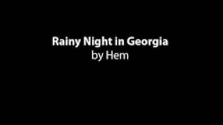 Rainy Night in Georgia - Hem