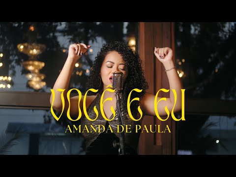 Você E Eu - Amanda de Paula