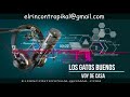 Los Gatos Buenos  - Voy de Casa