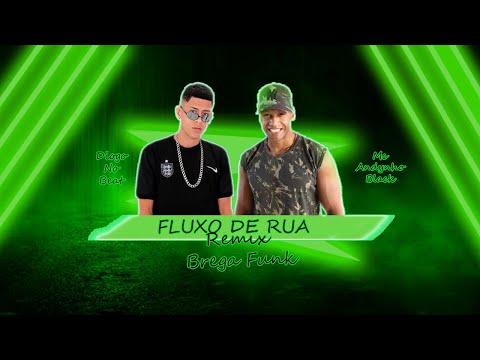 FLUXO DE RUA - REMIX BREGA FUNK - ANDYNHO BLACK Feat  DIOGO NO BEAT