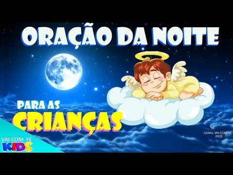 ORAÇÃO DA NOITE PARA AS CRIANÇAS