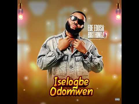 EDE EDOSA - ISELOGBE ODOMWEN (OFFICIAL AUDIO )