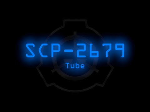SCP-2679 - Tube