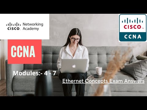 #CISCO - #CCNA_Introduction_to_Networks | Modules 4 – 7: Ethernet Concepts Exam Answers  2021