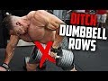 Ditch Dumbbell Rows - DO THESE INSTEAD! | Tiger Fitness