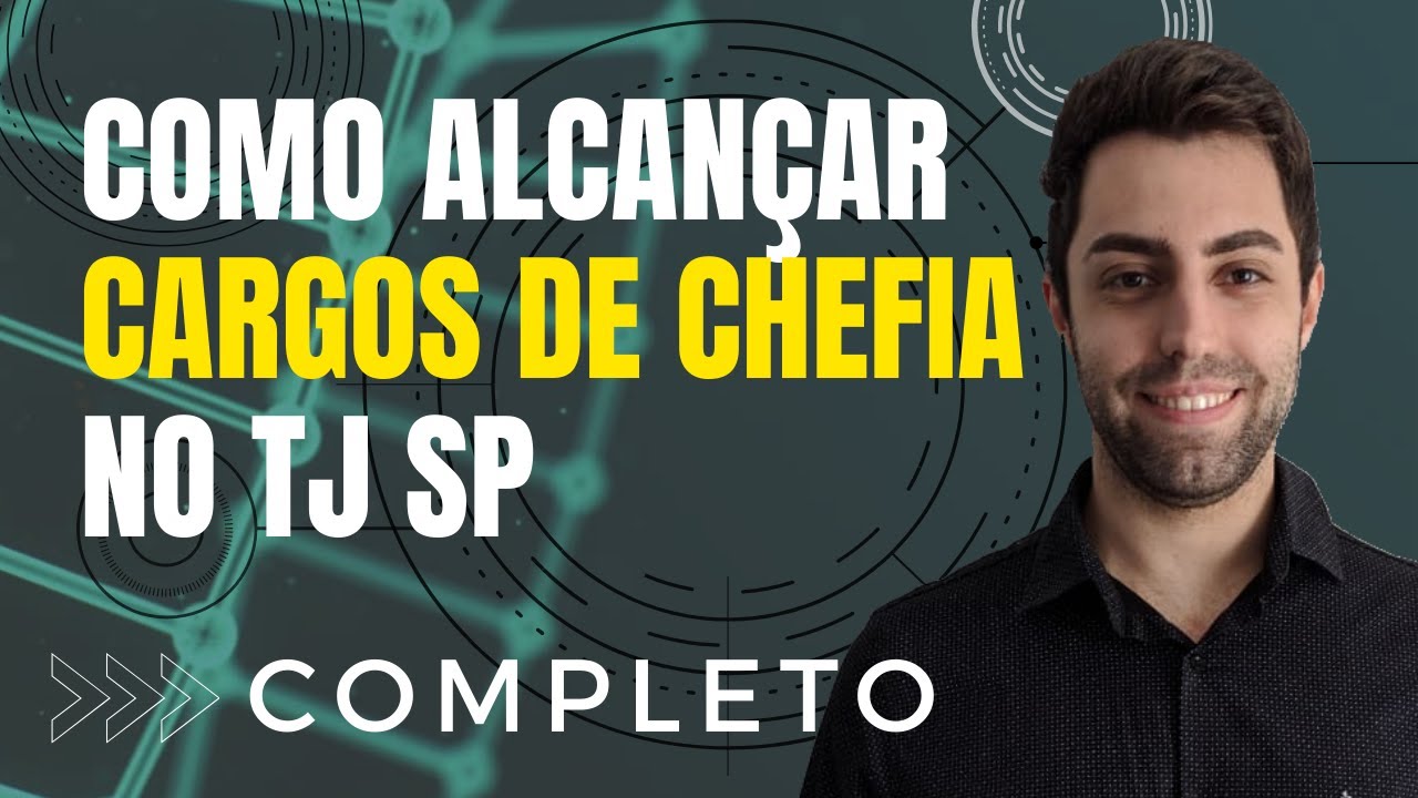 Como um ESCREVENTE alcança CARGOS DE CHEFIA no TJ SP ?