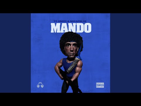 Mando Yc Creez & Nocapblue