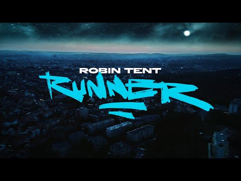 Robin Tent - Runner (Official Video)