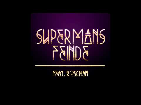 Supermans Feinde feat. Roschan - Soll das alles sein