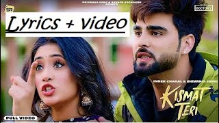Kismat Teri Lyrics + Video Song : Inder Chahal l Shivangi Joshi l Babbu