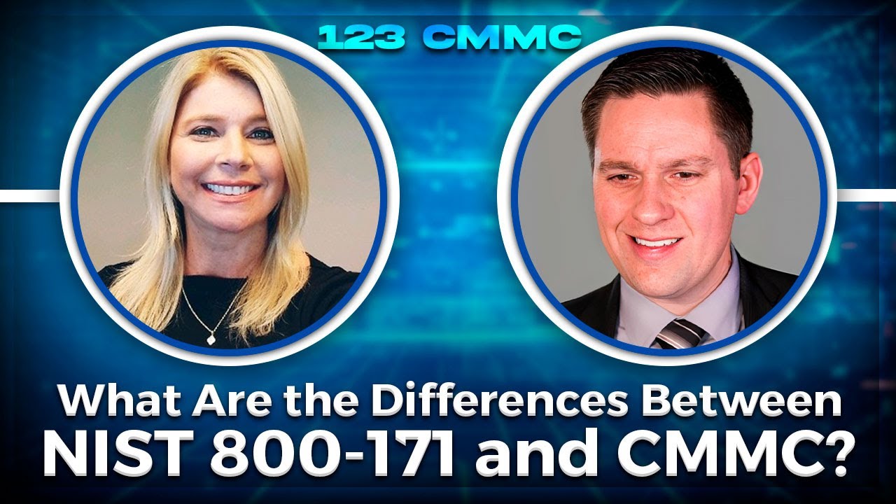 What Are the Differences Between NIST 800-171 and CMMC?