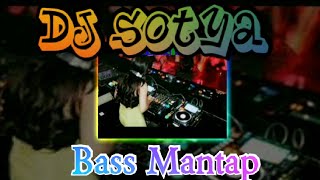 Download lagu DJ SOTYA - BASS MANTAP COCOK BUAT CEK SOUND mp3