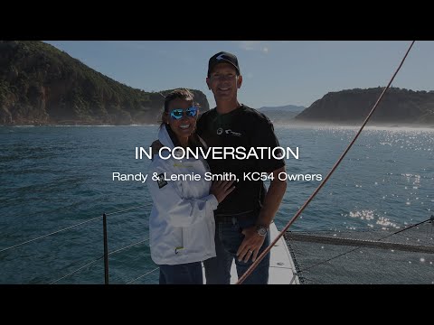 In Conversation: Randy & Lennie Smith, SV Happy Together - KC54 Owners