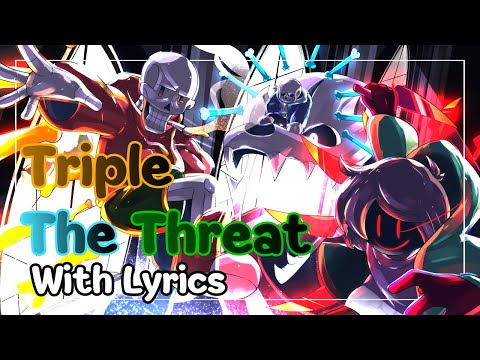 Triple The Threat With Lyrics - Bad Time Trio AU (10K Subs Special)