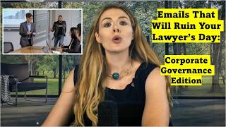 Emails That Will Ruin Your Lawyer’s Day: Corporate Governance Edition