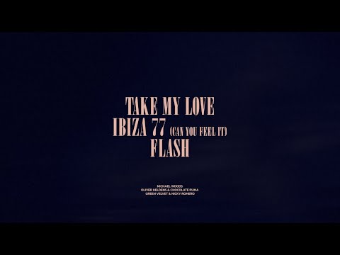 Take My Love / Ibiza 77 (Can You Feel It) / Flash