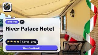 Rome Travel Guide: River Palace Hotel Before You Book🛎️