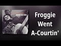 Woody Guthrie // Froggie Went A-Courtin'